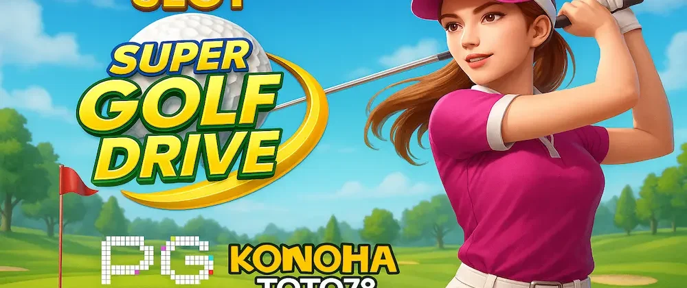 Slot Super Golf Drive dari PG Soft - jackpotmanis.com