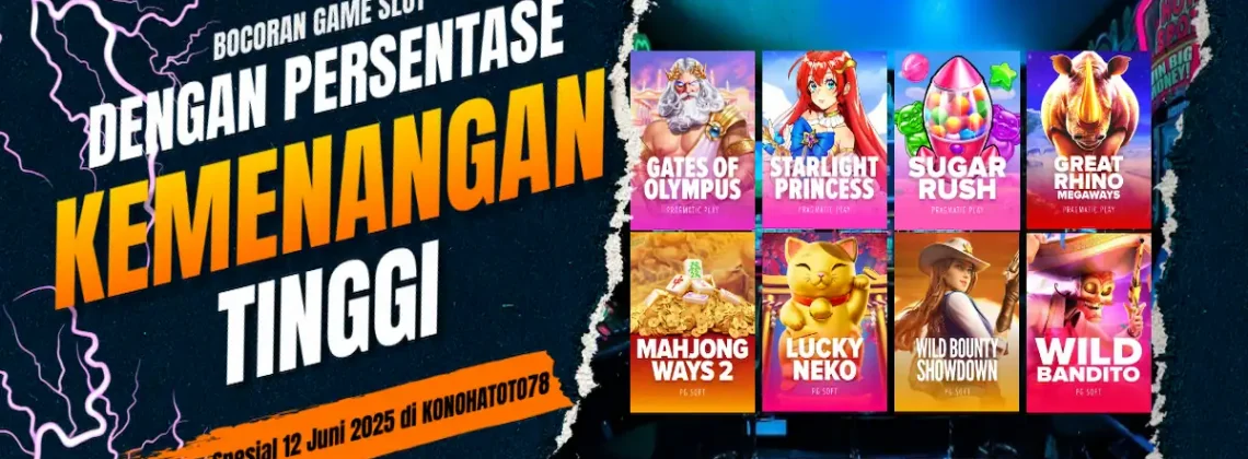 Bocoran Game Slot dengan Persentase Kemenangan Tinggi! Spesial 12 Juni di Konohatoto78
