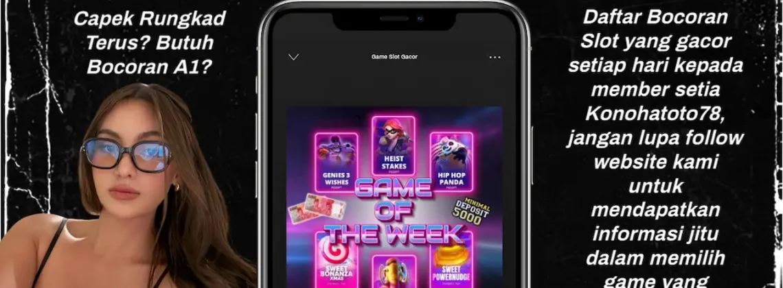 Update Real Time! Bocoran RTP Slot Gacor Hari Ini Buat Cuan Maksimal di Konohatoto78