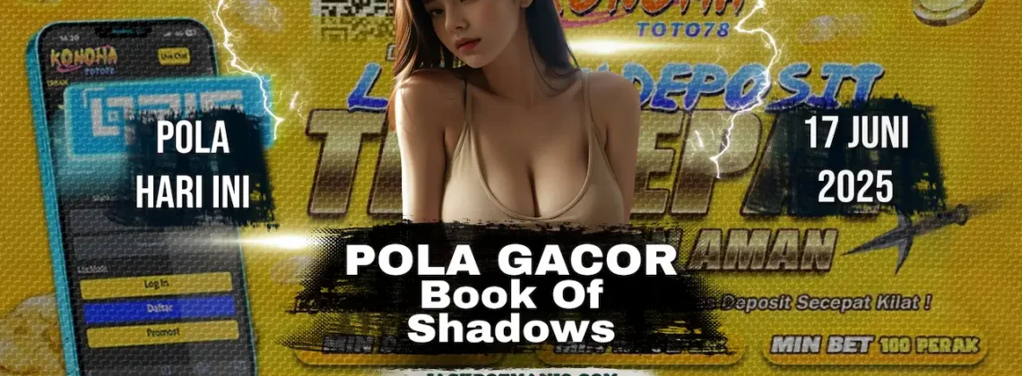 Book of Shadows Nolimit City: RTP, Pola, dan Rahasia Kemenangan di Situs Konohatoto78