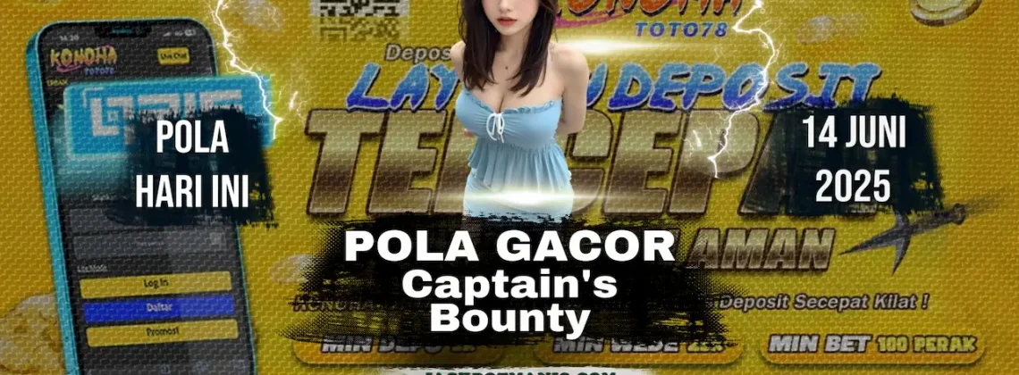 Captain Bounty Terbukti Ampuh di Konohatoto78!