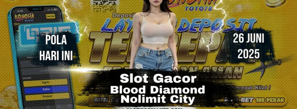Slot Blod Diamond Lagi On Fire! Ini Pola Gacor Terbarunya di Konohatoto78