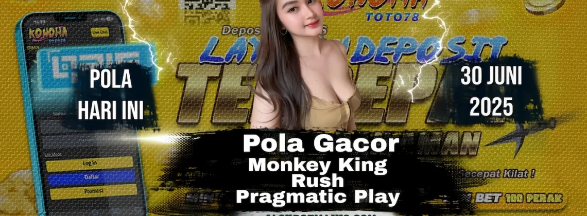 Pola Gacor Monkey King Rush Gampang Menang di Konohatoto78