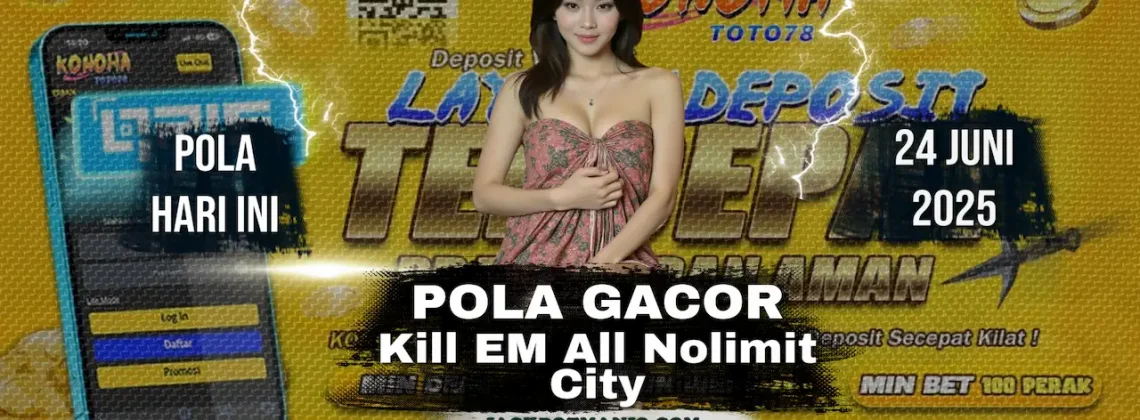 Dijamin JP! Ini Pola Kill EM All Nolimit City Paling Gacor - Konohatoto78
