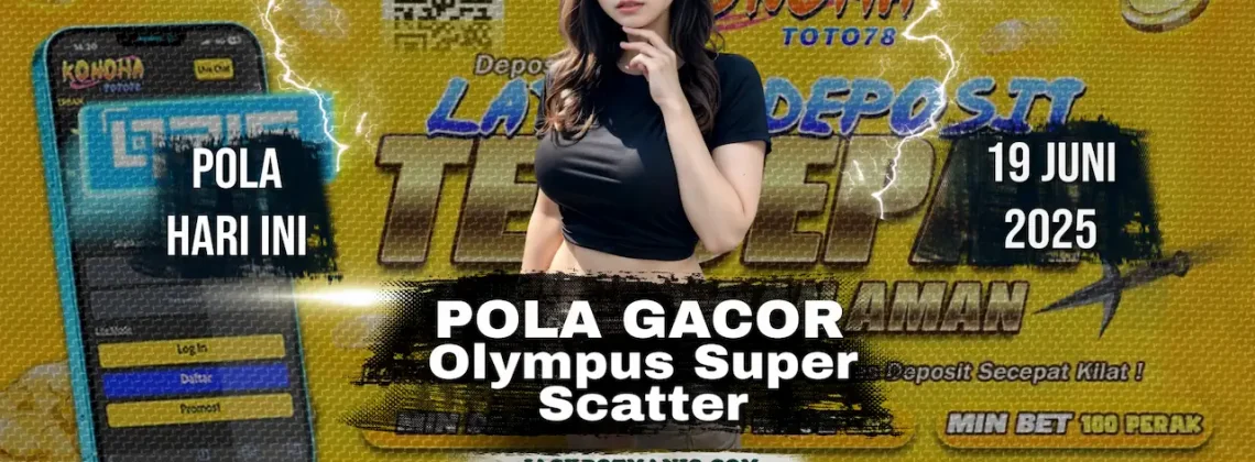 Update Pola Olympus Super Scatter Terbaru 2025: Spesial Pengguna Konohatoto78!