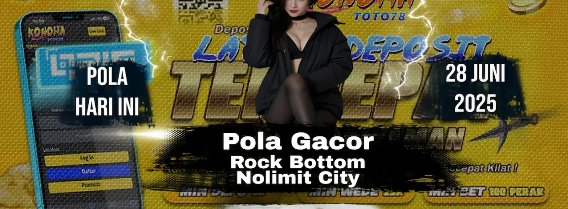 Pola Slot Rock Bottom Hari Ini Dijamin JP Terus di Konohatoto78