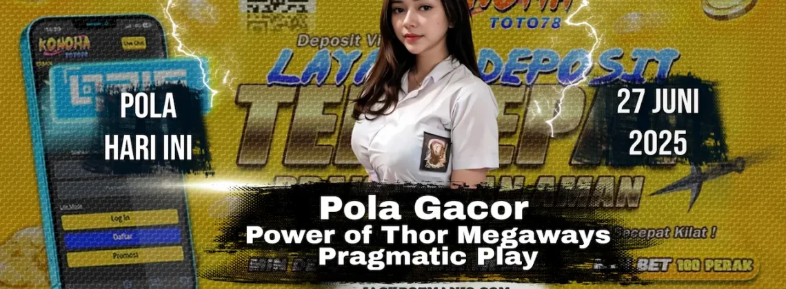 Pola Thor Megaways Terbaru Gacor Hari Ini di Konohatoto78