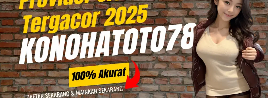 Provider Slot Tergacor 2025 di Konohatoto78! Wajib Coba