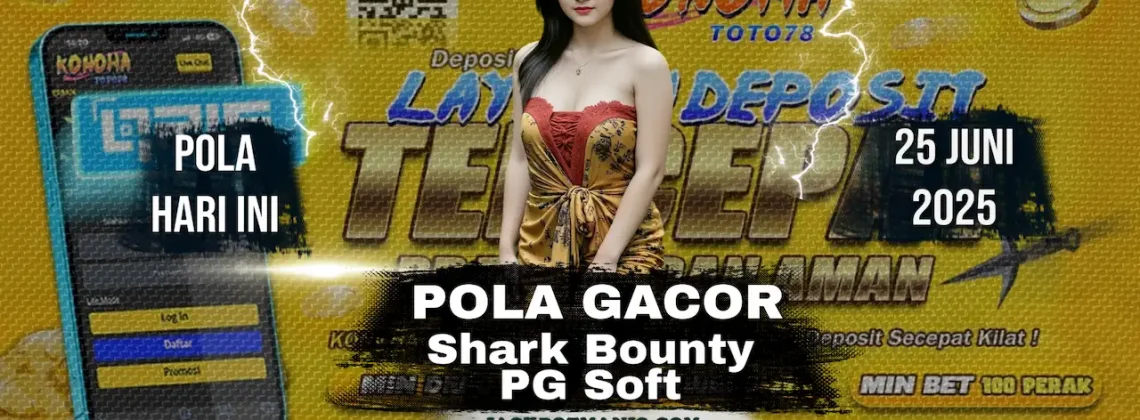 Slot Shark Bounty PG Soft: Pola Anti Rungkat di Konohatoto78!