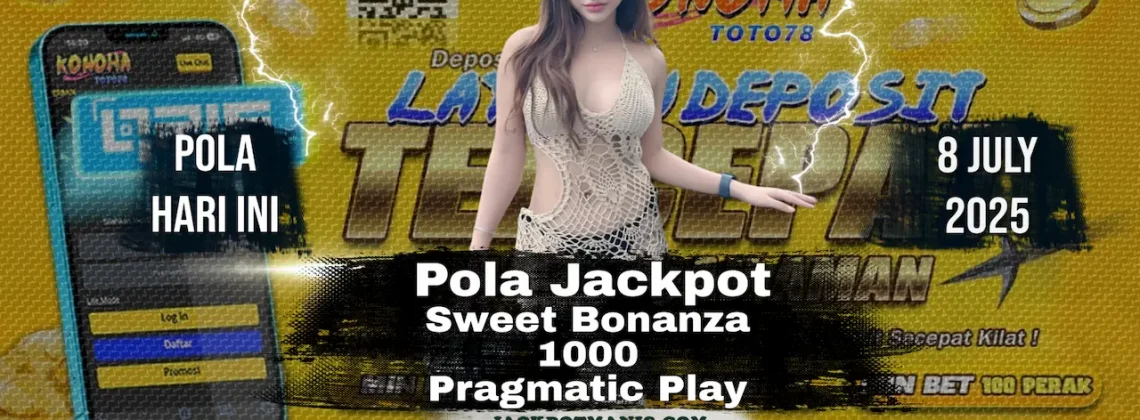 JP Sweet Bonanza 1000: Bocoran Pola Spesial Tembus JP