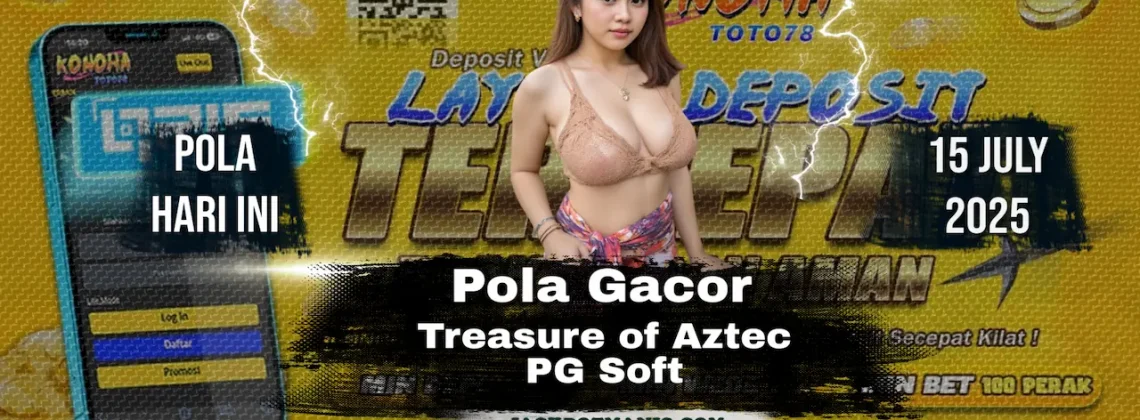 Pola Gacor Harian Treasure of Aztec: Auto Maxwin Setiap Hari!