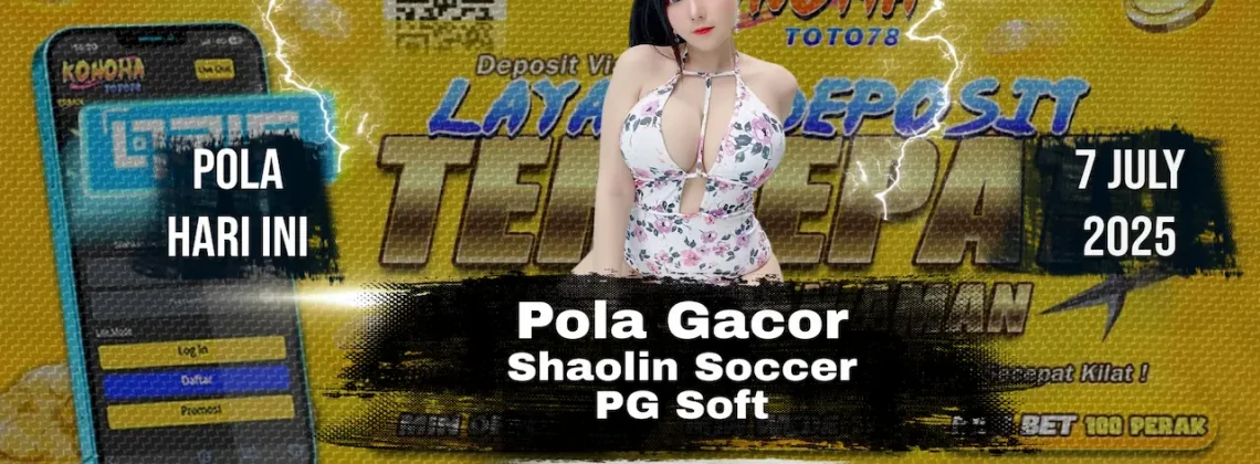 Pola Gacor Shaolin Soccer PG Soft 99% Jitu di Konohatoto78