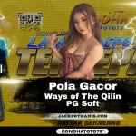 Pola Gacor Ways Qilin Modal 51K Langsung WD 804K