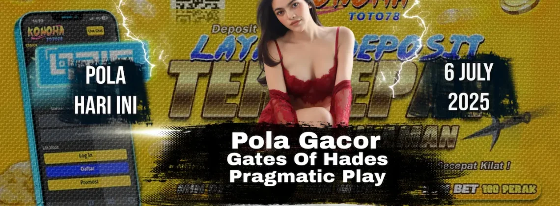 Pola JP Gates of Hades Gacor 2025 di Konohatoto78