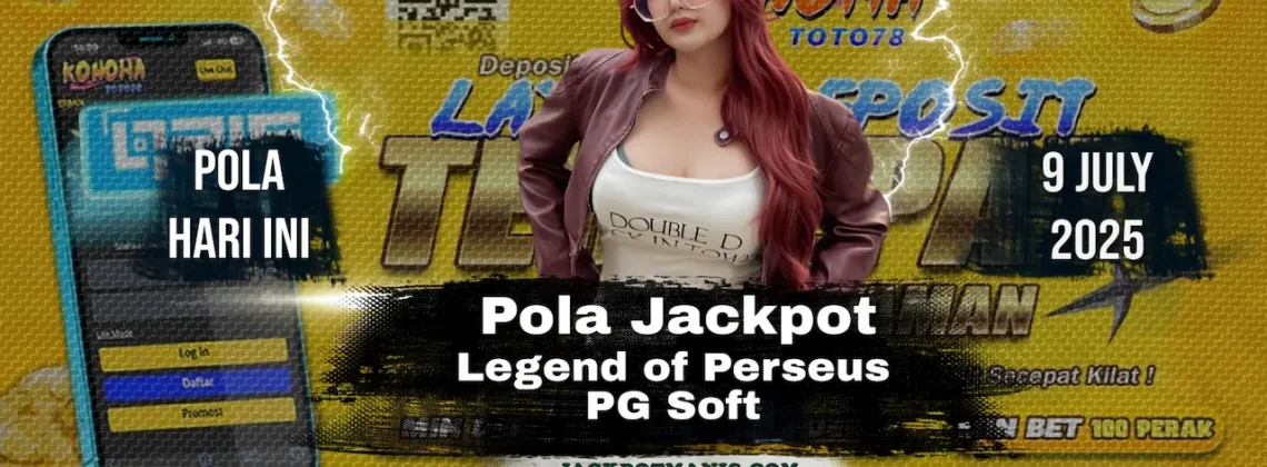 Pola Legend of Perseus Gacor 9 Juli 2025 - Konohatoto78