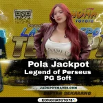 Pola Legend of Perseus Gacor 9 Juli 2025 - Konohatoto78