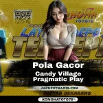 Pola Slot Candy Village Gacor WD 536rb Modal 57rb Konohatoto78