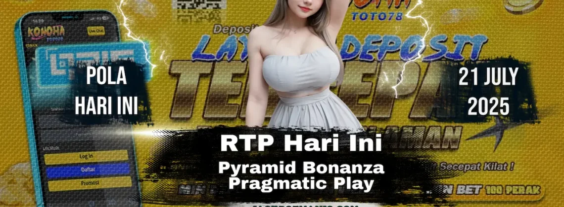 RTP Slot Pyramid Bonanza 95% Gacor Hari Ini – Konohatoto78
