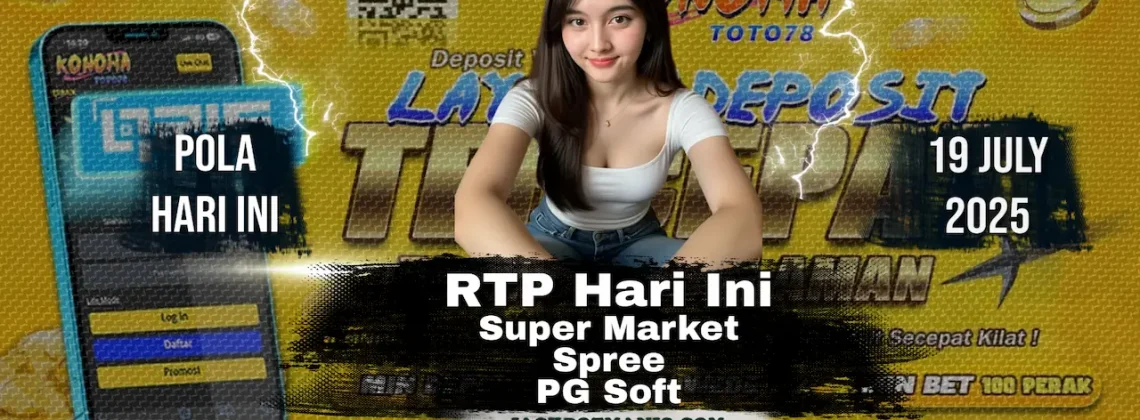 RTP Super Market Spree 95% Slot Gampang Menang Hari Ini