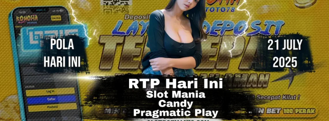 RTP Tertinggi Hari Ini Slot Mania Candy 91% - Konohatoto78