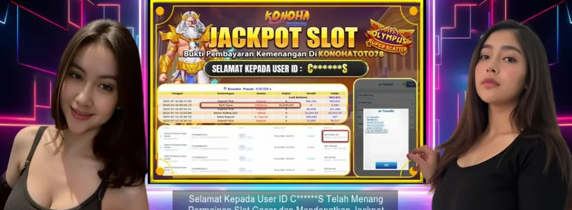 Slot Online Terpercaya WD 34 Juta Tanpa Ribet di Konohatoto78