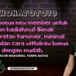 Syarat Bonus New Member Konohatoto78 Daftar Sekarang!