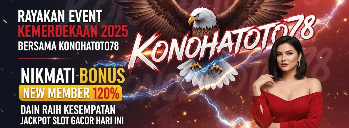 Event Slot Kemerdekaan 80 Tahun RI Bersama KONOHATOTO78