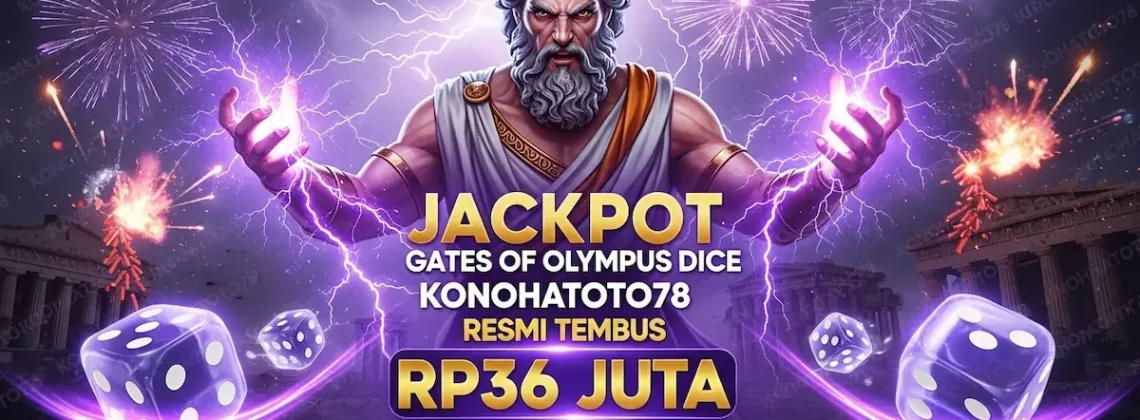 Jackpot Olympus Dice Konohatoto78 Resmi Cair Rp36 Juta
