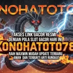Link Gacor Resmi Konohatoto78 Mudah Menang Malam Ini