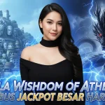 Pola Wishdom of Athena Tembus Jackpot Besar Hari Ini
