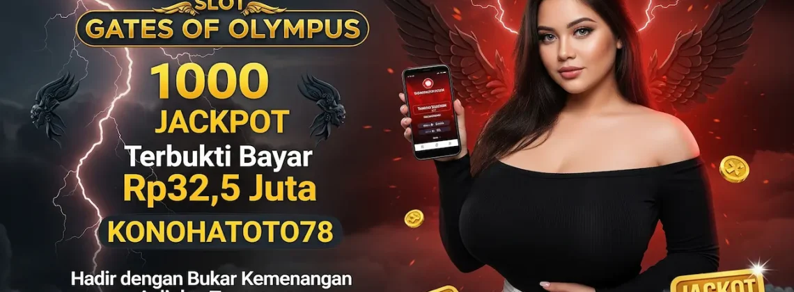 Slot Gates Olympus 1000 Bukti Jackpot Real Player Konohatoto78