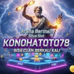 Situs Judi Slot Konohatoto78 Pilihan Pemain Indonesia #1