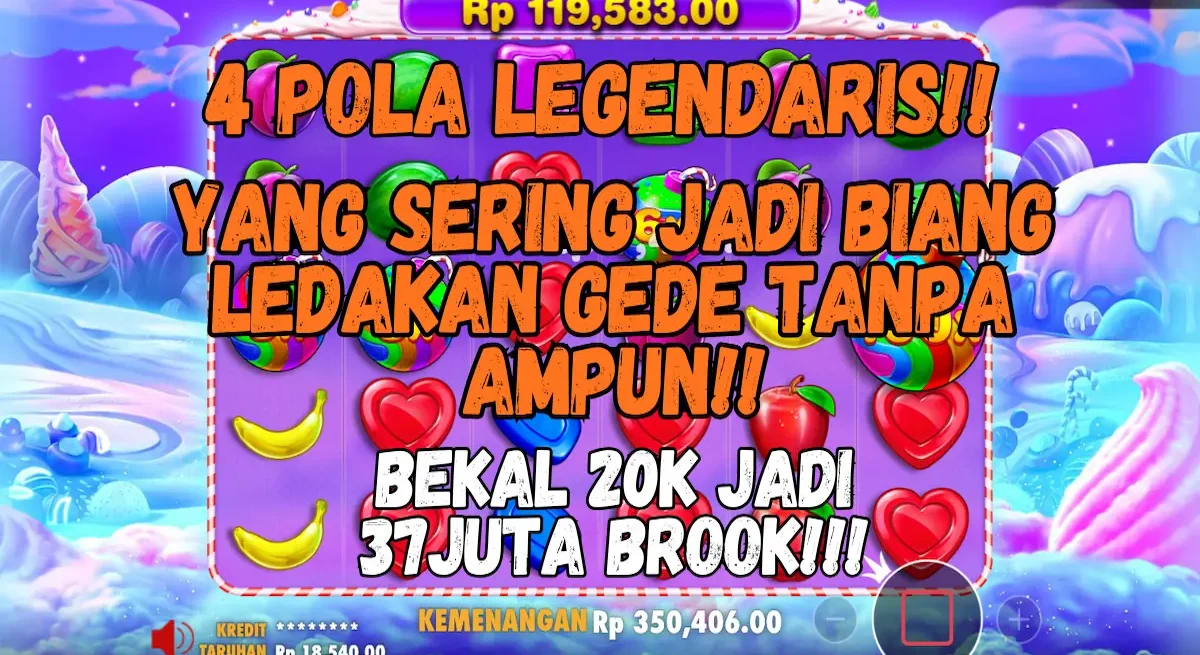 Trik Pola Sweet Bonanza Untuk Ledakan Maxwin